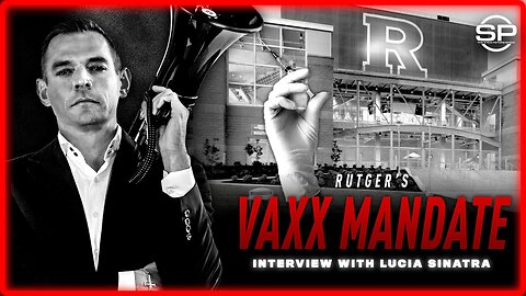Stew Peters Show - Rutgers Maintains Vaccine Mandate