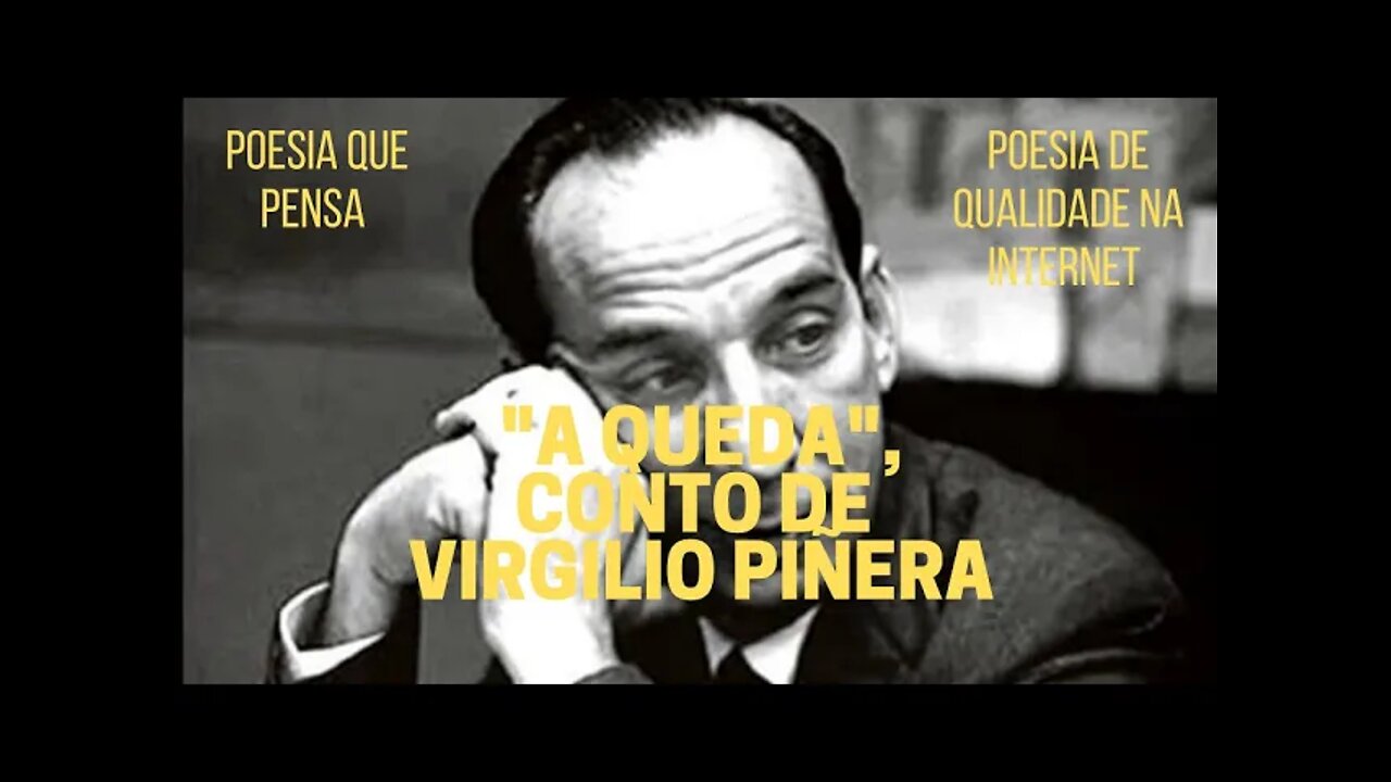 Poesia que Pensa − "A QUEDA", conto de VIRGILIO PIÑERA