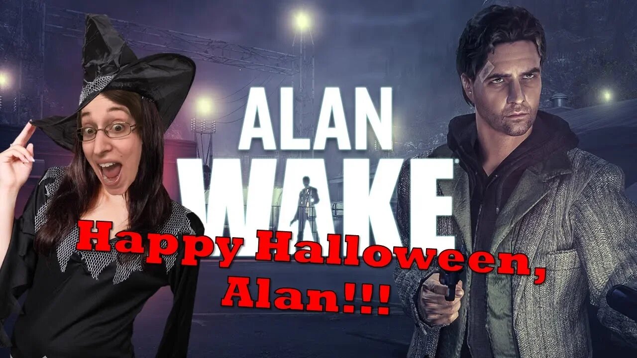 Alan Wake Part 18 Everyday Let's Play Happy Halloween!