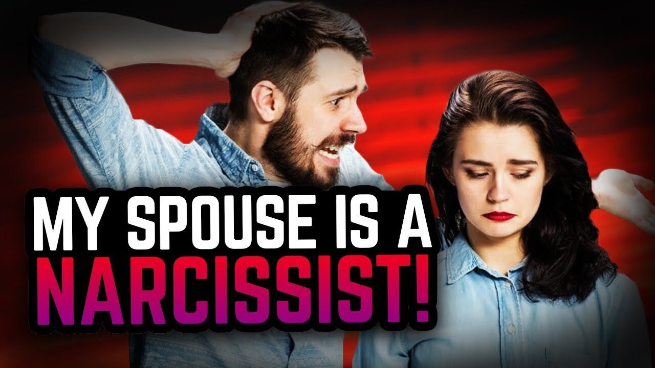 My Spouse is a NARCISSIST! What Should I Do!?