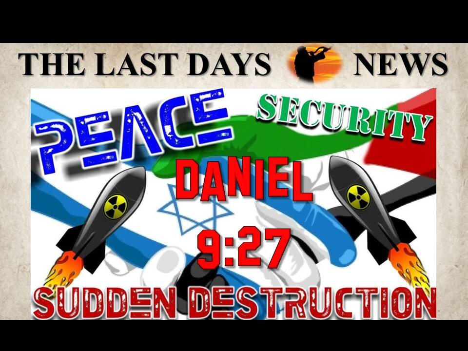 Daniel's 70th Week…Sudden Destruction & The Rapture…2021?