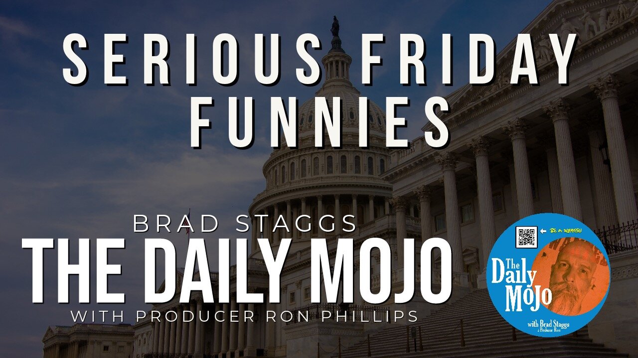 Serious Friday Funnies - The Daily Mojo 120123