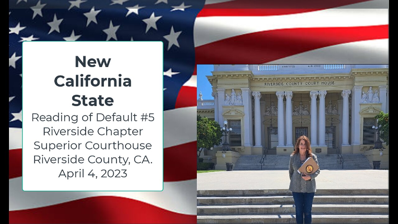 New California State - Reading of Default #5 - Riverside Chapter - April 4, 2023