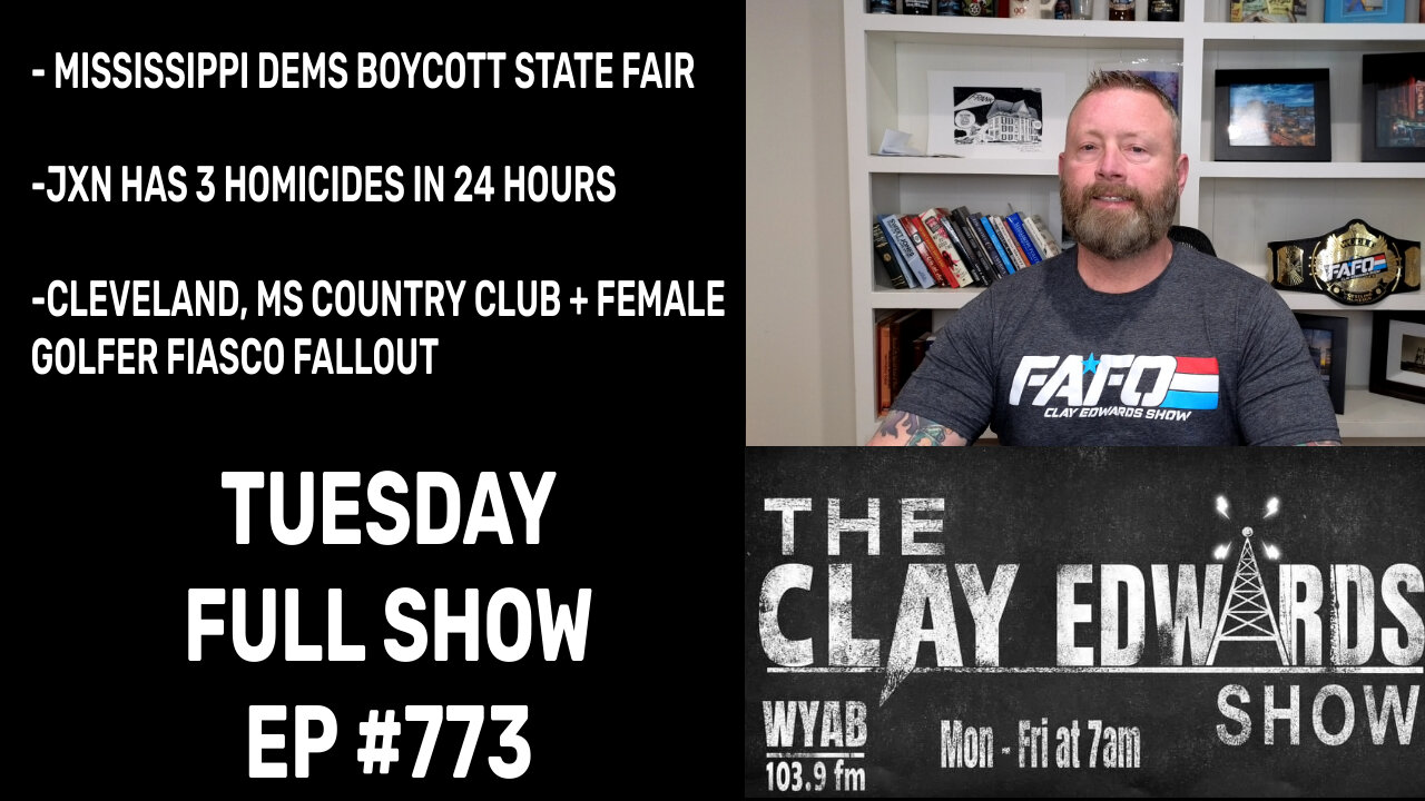 THE CLAY EDWARDS SHOW- TUESDAY'S FULL SHOW (Ep #773)