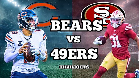 Chicago Bears vs San Francisco 49ers Recap