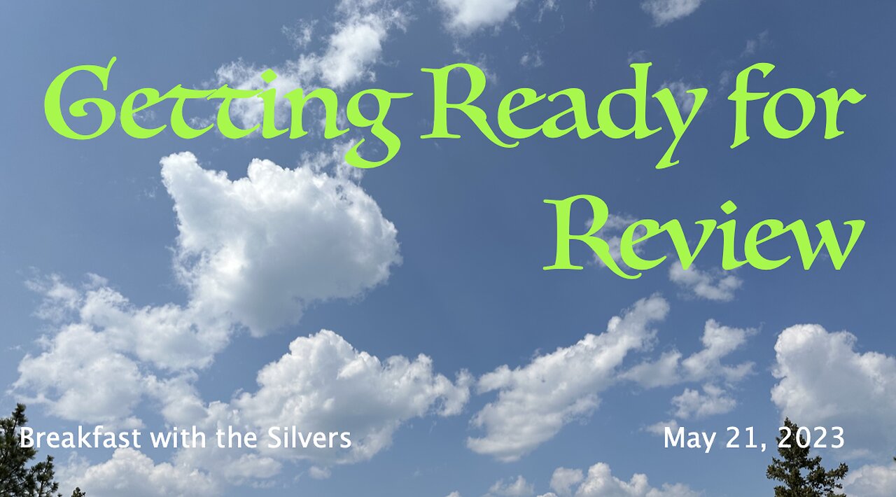 Getting Ready for Review - Breakfast with the Silvers & Smith Wigglesworth May 21