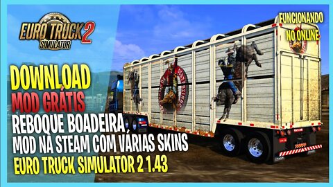 ▶️ETS2 1.43 REBOQUE BOADEIRA MOD NA STEAM PARA EURO TRUCK SIMULATOR 2 1.43