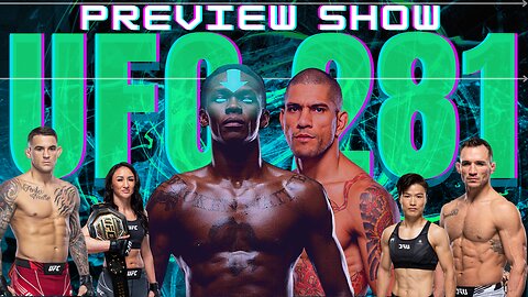 UFC 281 Preview Show! Israel Adesanya vs Alex Pereira | Carla Esparza vs Weili Zhang