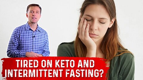 5 Reasons Why You Feel Tired On Keto Diet! – Dr. Berg On Intermittent Fasting & Fatigue