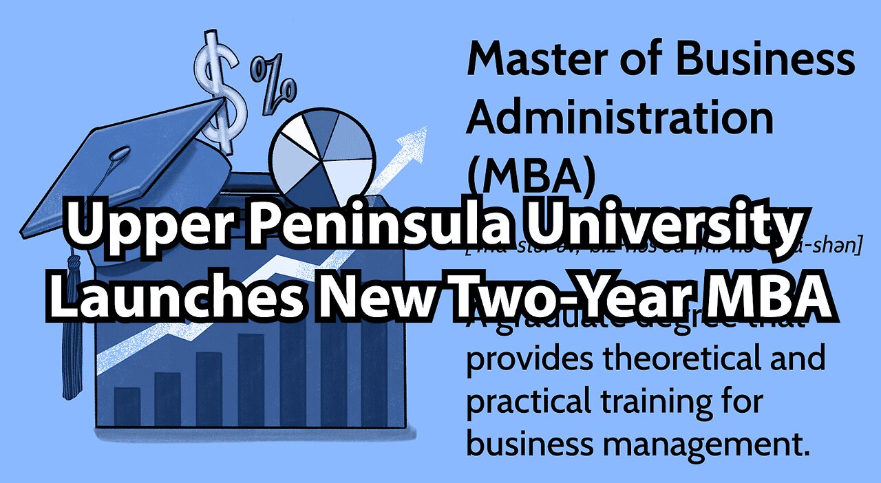 Upper Peninsula University Launches New Two-Year MBA