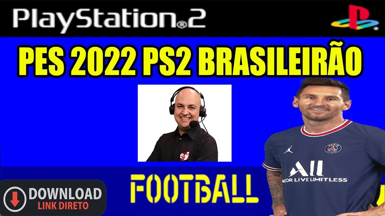 PES 2022 PS2 BRASILEIRÃO NARRAÇÃO ANDRÉ HENNING EDITOR CANAL PLAY MIX ITAQUI