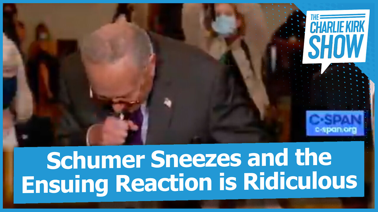 Schumer Sneezes and the Ensuing Reaction is Ridiculous