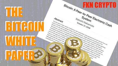 The Bitcoin White Paper - FKN CRYPTO