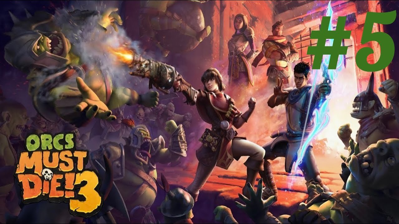 Let's Play: Orcs Must Die 3 ep 5