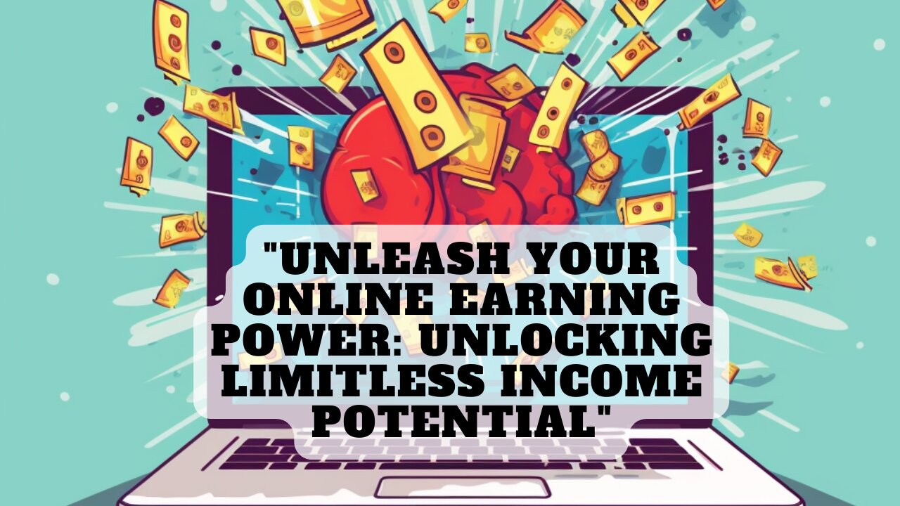 "Unleash Your Online Earning Power: Unlocking Limitless Income Potential"