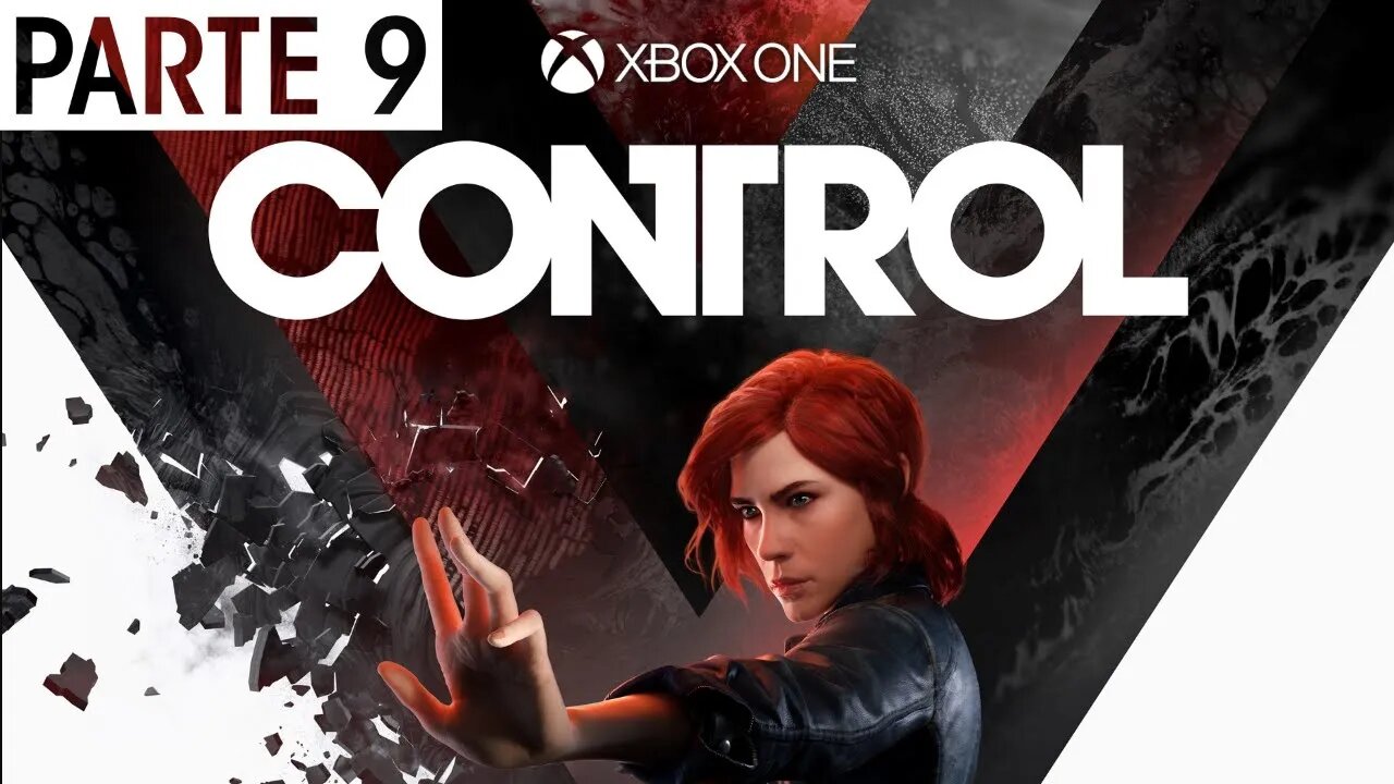 CONTROL - PARTE 9 (XBOX ONE)