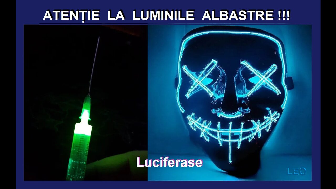 ATENTIE LA LUMINILE ALBASTRE !!!