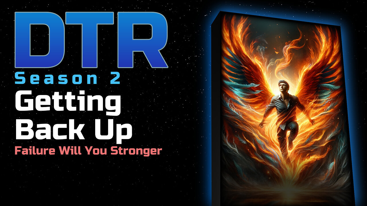 DTR Ep 125: Getting Back Up