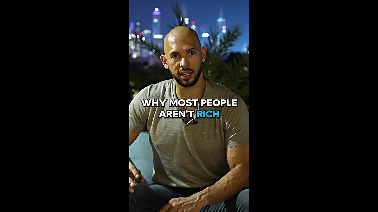 Andrew Tate On Why Most People Aren't Rich
