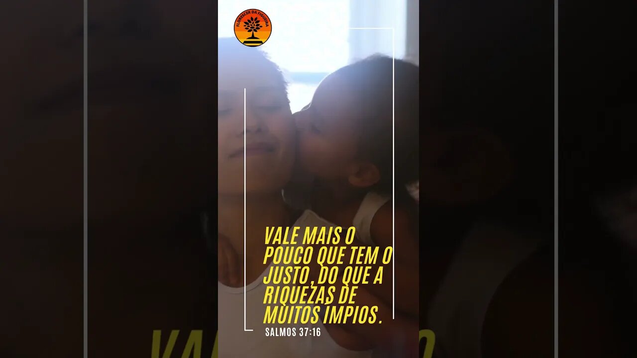 Vale mais o pouco que tem o justo, do que a riqueza de muitos impios. Salmos 37:16