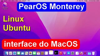 PearOS Monterey Linux Ubuntu com a interface do Mac OS