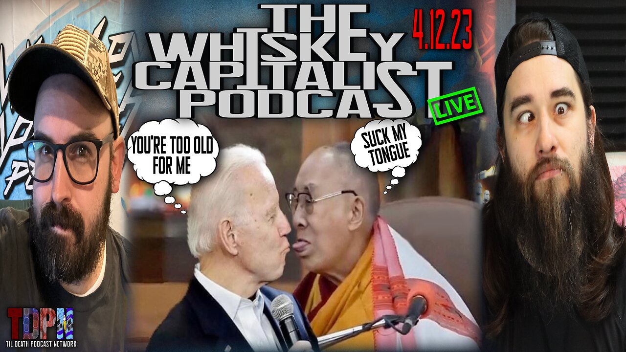 The Dalai Lama Is A Pedo?/Anthony Cumia V Chad Zumock | The Whiskey Capitalist | 4.12.23