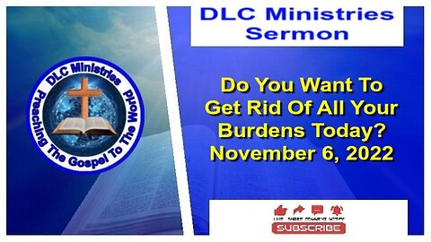 Do You Want To Get Rid Of All Your Burdens Today?