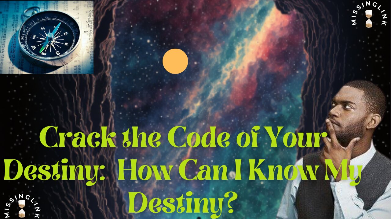 Crack the Code of Your Destiny: How Can I Know My Destiny?