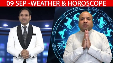 Weather Report & Horoscope - 09 SEPTEMBER | VARUN TIWARI | ASTRO PAWAN