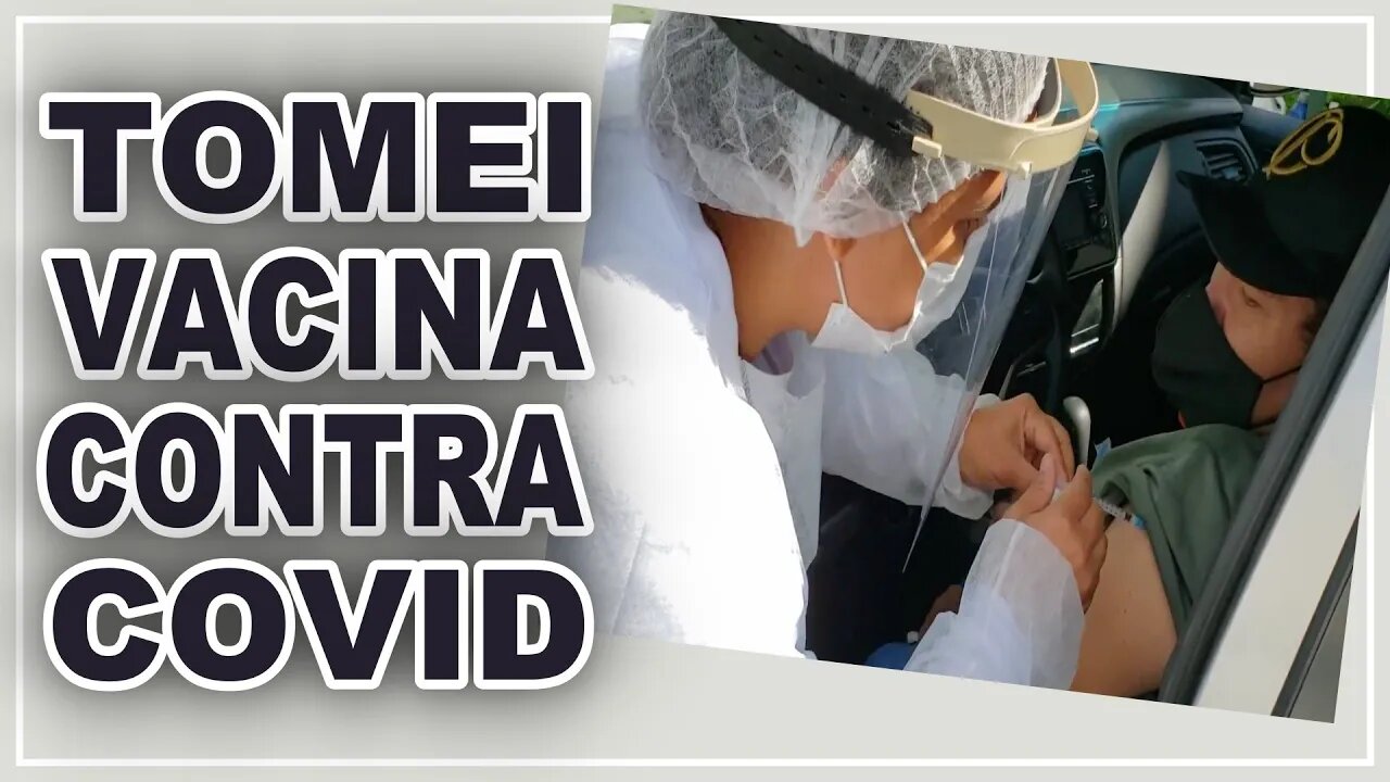 PCD - Tomei a vacina conta covid