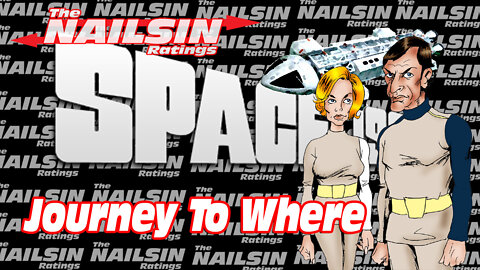 The Nailsin Ratings: Space 1999 - Journey To Where