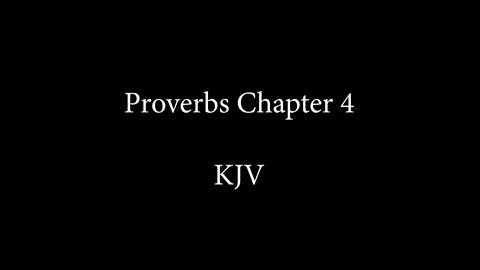 Proverbs Chapter 4 KJB