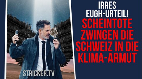 Irres Urteil des Europäischen Gerichsthofes: Scheintote zwingen die Schweiz in die Klima-Armut
