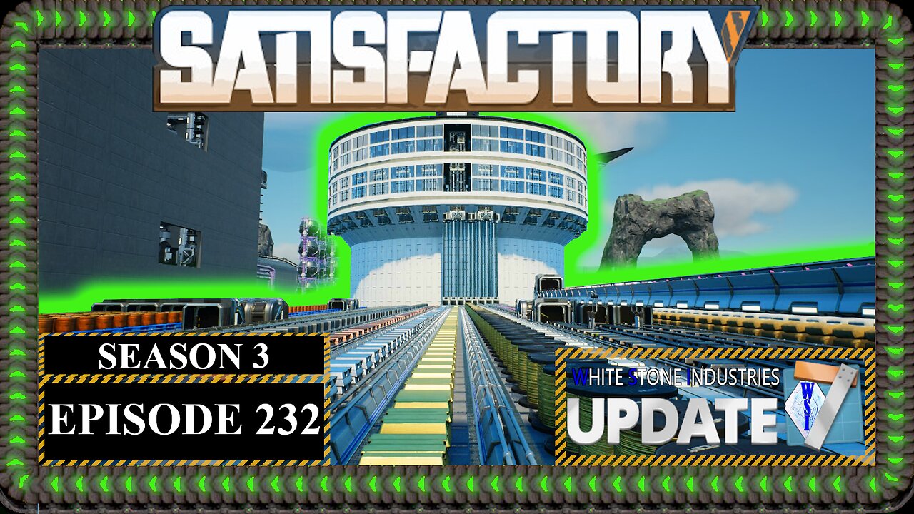 Modded | Satisfactory U7 | S3 Episode 232