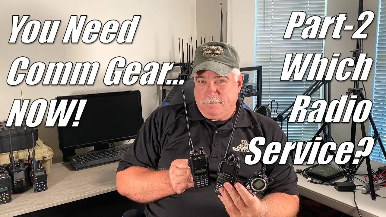 You Need Comm Gear...NOW! - Part 2: Which radio service is right for you?