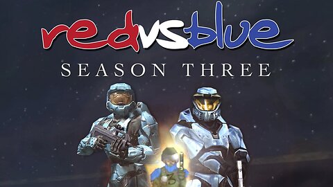 Season 3 ｜ Red vs. Blue Complete