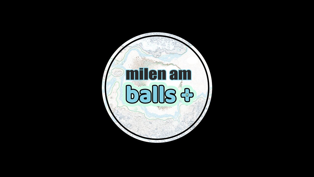 BALLS+ (2024) - Milen AM