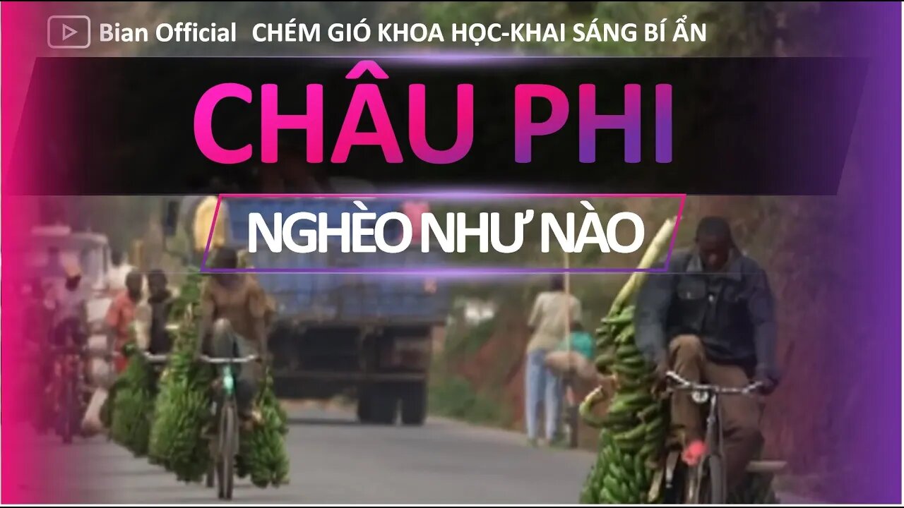 CHÂU PHI NGHÈO NHƯ THẾ NÀO ?