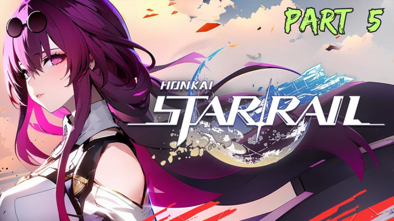 🔴Honkai Star Rail Gameplay Walkthrough Part #5 Come Chill With Me If You Like RGP GAME