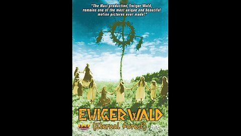 Ewiger Wald • Eternal Forest (1936)