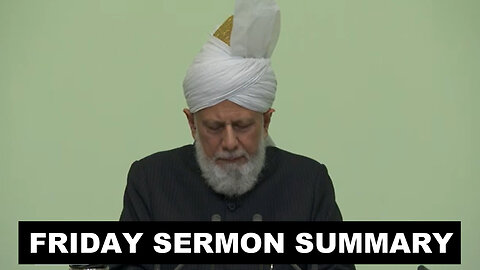 Huzoor's Friday Sermon Summary | 25 October 2024?