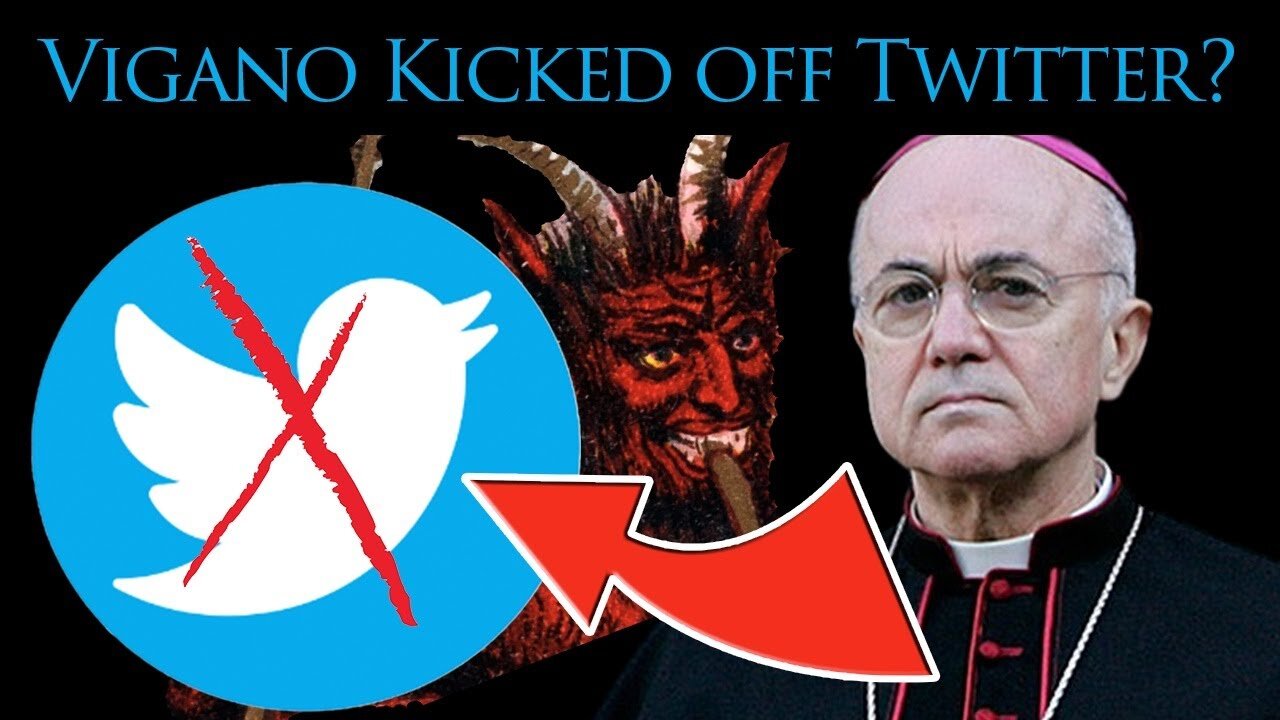 🔥 Archbishop Vigano's Twitter Rollercoaster: Kicked OFF, Restored 📣