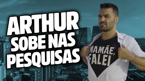 Arthur sobe nas pesquisas pro governo de SP