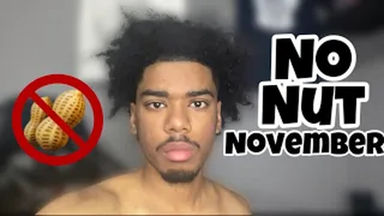 How To Survive No Nut November