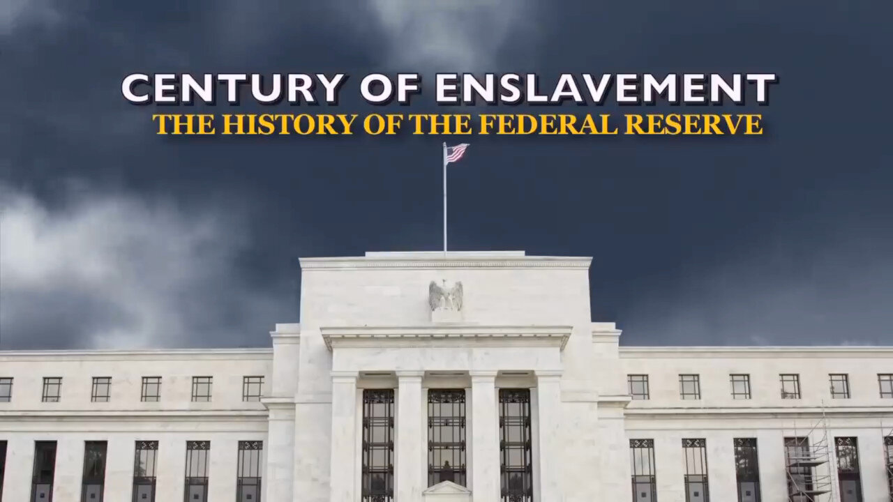 Century of Enslavement: The History of The Federal Reserve (2014 | FULL DOCUMENTARY)