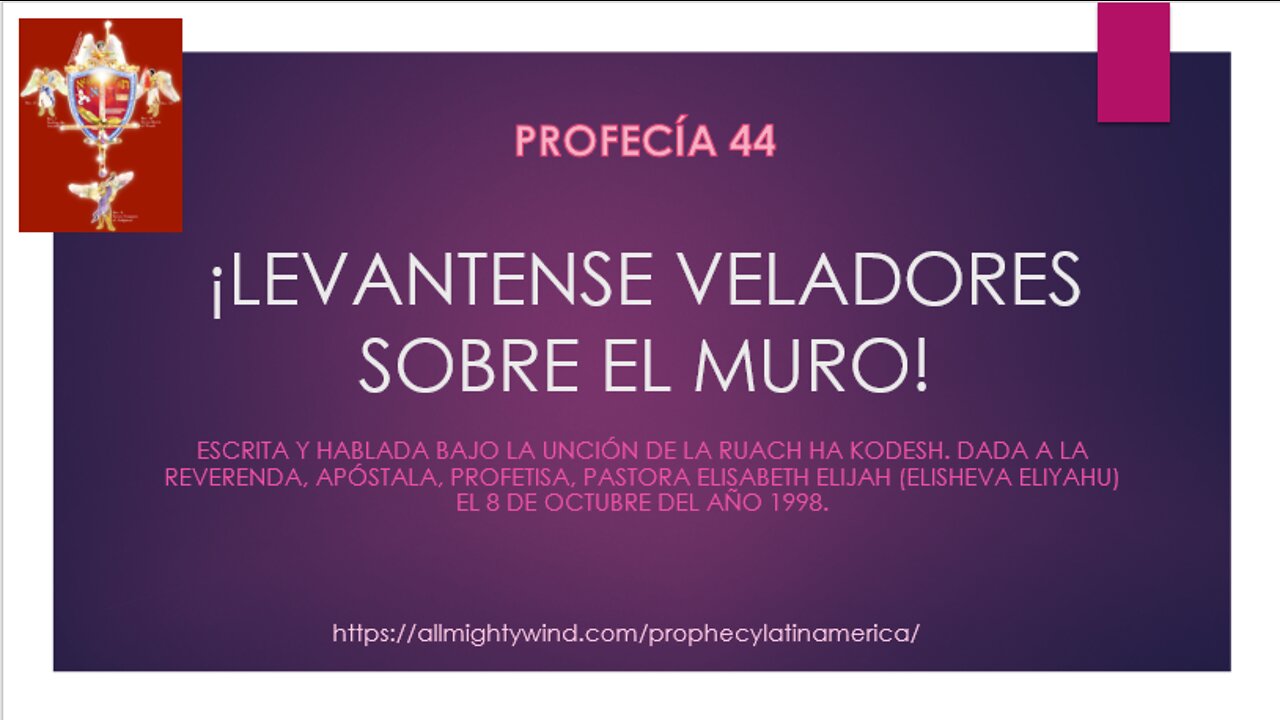 PROFECÍA 44 - ¡LEVANTENSE VELADORES SOBRE EL MURO!