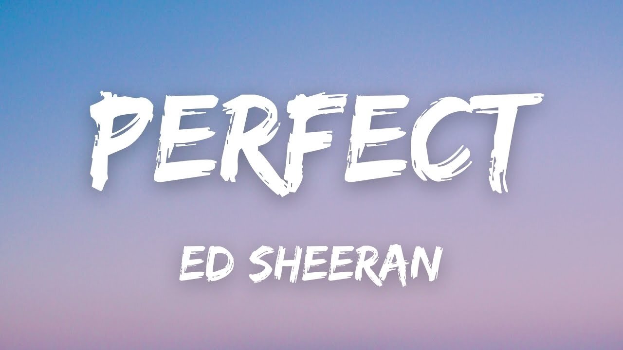 Ed Sheeran - Perfect (Lyrics)