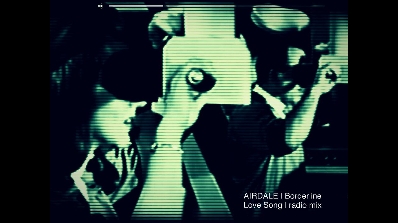 a Borderline Lovesong | AIRDALE