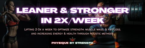 Leaner & Stronger in 2x a Week