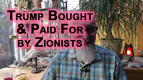 Trump Bought & Paid For by Zionists, but There Is a Small Possibility He Can End Genocide in Gaza